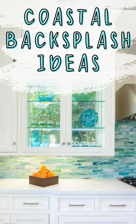 Backsplash Coastal Kitchen, White Kitchen Aqua Backsplash, Coastal Bathroom Backsplash, Coastal Kitchen With Peninsula, Beach Condo Kitchen Backsplash, Beach House Kitchen Splash Back, Beach Color Palette Living Room, White Coastal Kitchen Backsplash, Beach Tile Backsplash