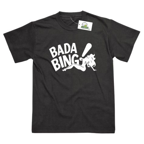 This is a perfect T-Shirt for any Sopranos fans. It features the sign from the Silvio's strip club, The Bada Bing Bada Bing, Tee Shirt Outfit, The Sopranos, School Tops, Gray Tshirt, Printed Design, No Way, Tshirt Colors, Shirt Outfit