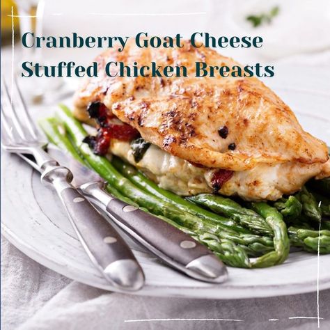 Chicken And Goat Cheese Recipe, Cranberry Chicken Breast, Goat Cheese Stuffed Chicken Breast, Cranberry Goat Cheese, Chicken And Cheese Recipes, Roast Veggies, Goat Cheese Stuffed Chicken, Stuffed Chicken Breasts, Creamy Goat Cheese