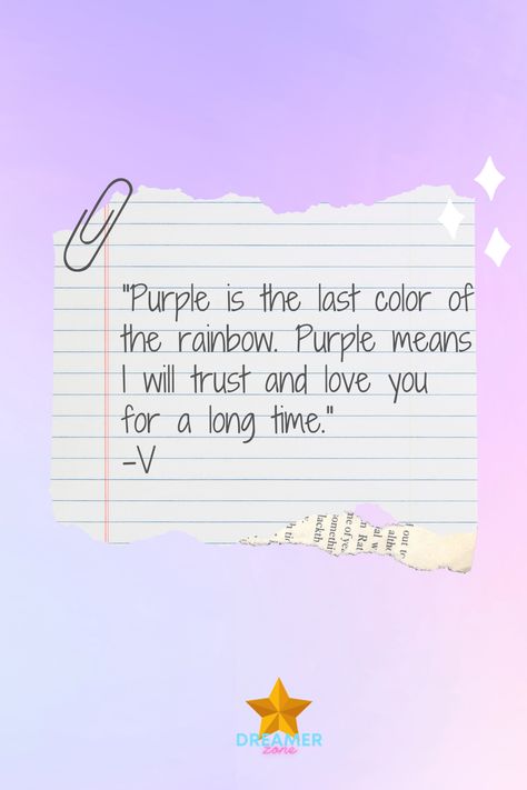 "Purple is the last color of the rainbow. Purple means I will trust and love you for a long time." -V BTS Aesthetics, BTS Quotes, Inspirational Quotes, Self Love, Love Yourself, BTS Lyrics, BTS Quotes #btsaesthetics #btsquotes #inspirationalquotes #loveyourself #selflove #motivation #btsv I Purple You Drawing, Purple Aesthetic Love Yourself, Meaning Of Purple Colour, I Purple You Meaning, Purple Quotes Love, Purple Colour Quotes, Quotes About Purple Color, Bts Quotes Inspirational Love Yourself, I Purple You Wallpaper