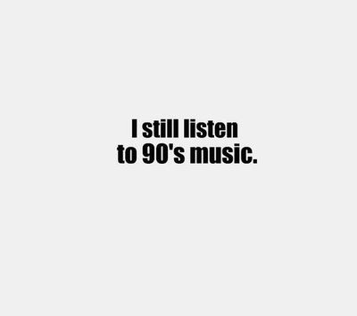 Yes I do...90's Music Love The 90s, Smashing Pumpkins, 90s Music, Yes I Did, Motley Crue, I Love Music, 90s Nostalgia, Describe Me, Pearl Jam