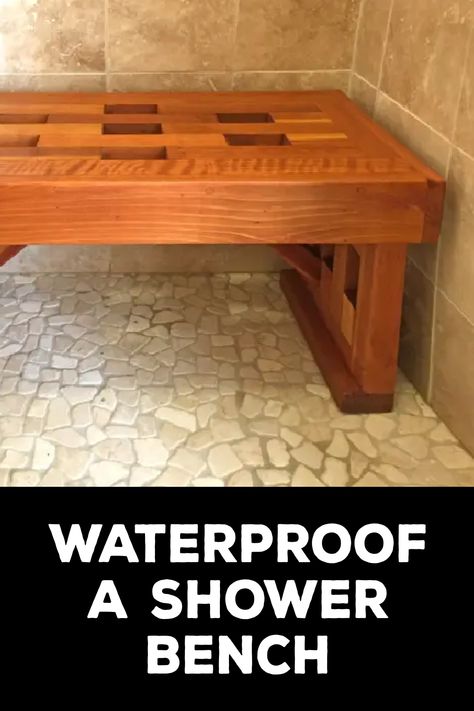 How to Waterproof a Shower Bench Wooden Shower Bench, Wood Shower Bench, Cozy Cottage Kitchen, Wooden Patio, Patio Design Ideas, Penthouse Living, Shower Stool, Concrete Bench, Portable Shower