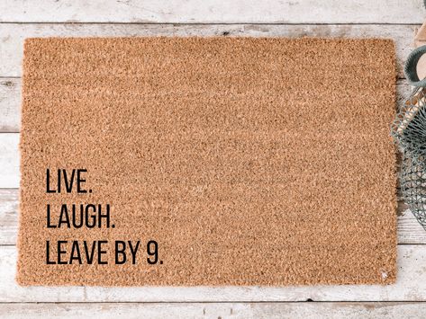 "This live, laugh, leave doormat measures 30 inches long by 18 inches tall and is about 3/4\" thick (most popular size and the common doormat size, other sizes also available, please ensure you are selecting the size you would like appropriate for where you would like to put it.  Sizing is under title) - Personalized in our family-owned business in Florida - Made from all natural fibers from the husk of a coconut (a natural product that is subject to variations in some of the husk coloring) - Intended to be used indoors or in covered outdoor areas only.  Direct rain and snow will degrade the doormat. - The text and designs are printed directly onto the mat. No decals are used. Sizing Please note there are multiple sizes available for this product and ensure you are ordering the correct siz Funny Rugs Welcome Mats, Doormat Ideas Funny, Funny Door Mats, Funny Front Door Mats, Welcome Mat Diy, Doormats Ideas, Doormat Ideas, Mat Front Door, Funny Welcome Mat