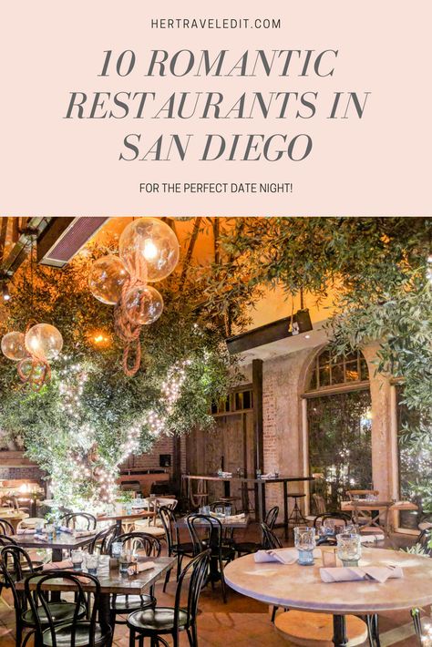 Top Ten Romantic Restaurants in San Diego San Diego Couples Trip, San Diego For Couples, San Diego Things To Do In Couples, San Diego Honeymoon, Things To Do In San Diego For Couples, San Diego Restaurants With A View, Date Ideas San Diego, Restaurants In San Diego, Romantic Restaurants