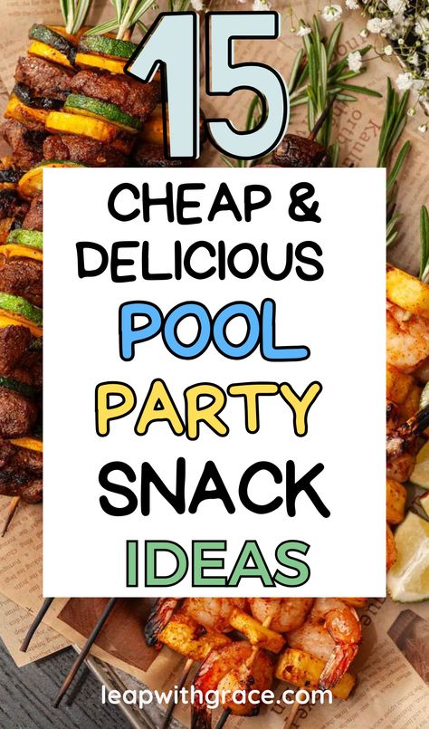 15 Pool Party Snack Ideas That Are Sure to Make Waves - Leap With Grace Essen, Last Minute Pool Party Ideas, Fun Pool Party Snacks, Swimming Party Food Ideas, Adult Pool Side Snacks, Pool Foods Summer Parties, Pool Party Veggie Tray, Pool Party Brunch Ideas, Pool Party Charcuterie Board Ideas