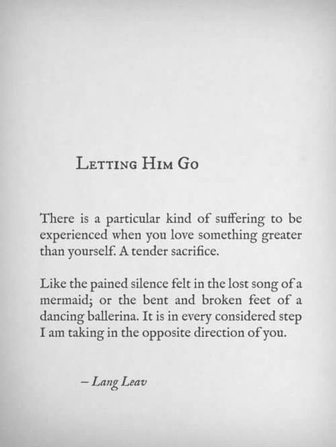 Letting him go is by far the second hardest thing I will ever have to do it hurts so much to have gotten you back to just lose you again wish you loved me the way I love you..... Lang Leav, An Open Book, Letting Go Of Him, When You Love, Open Book, A Poem, Moving On, Poetry Quotes, Pretty Words