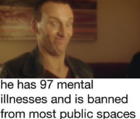 Meme made by me Doctor Who Memes Hilarious, Doctor Who 9th Doctor, Doctor Who Meme, 9th Doctor, Doctor Who Cast, I Am The Doctor, Doctor Who Funny, Doctor Who Memes, Ninth Doctor