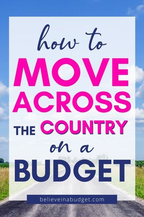 Saving To Move Out Of State, Move Across Country Checklist, Tips For Moving Across The Country, Moving To Alabama, Move Across Country, Budget For Moving Out Of State, Tips For Moving To A New State, How To Move Across The Country, How To Move Across The Country Budget