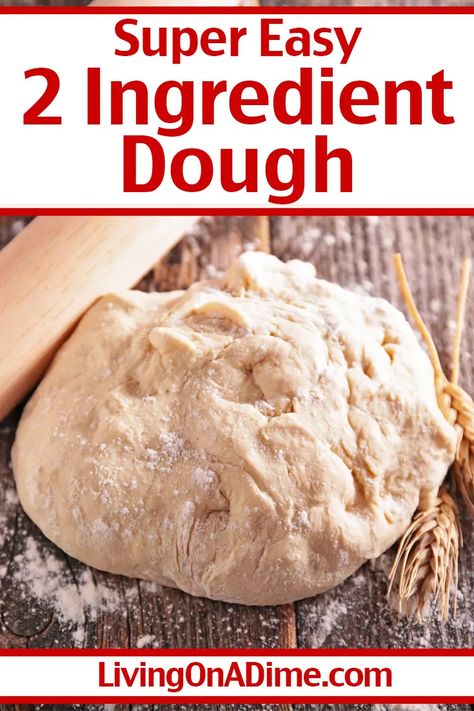 2 Ingredient Dough Recipes, Recipes Cinnamon Rolls, Basic Dough Recipe, Two Ingredient Dough, Living On A Dime, 2 Ingredient Pizza Dough, 2 Ingredient Dough, Bagel Recipe Easy, Easy Cinnamon Rolls Recipe