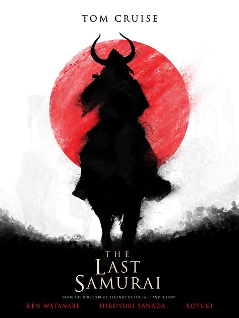 The Last Samurai Poster, Ken Watanabe, Last Samurai, Hiroyuki Sanada, Legends Of The Fall, The Last Samurai, Best Movie Posters, Anime Drawing Books, Movie Posters Design