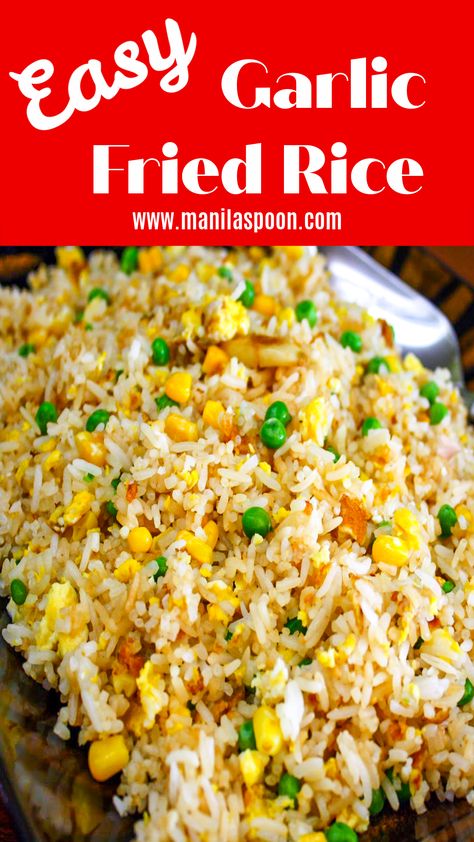 Fried Rice Recipe Easy, Fried Rice With Egg, Garlic Fried Rice, Garlic Rice, Rice Side Dishes, Easy Rice Recipes, Filipino Dishes, Garlic Fries, Fried Rice Recipe