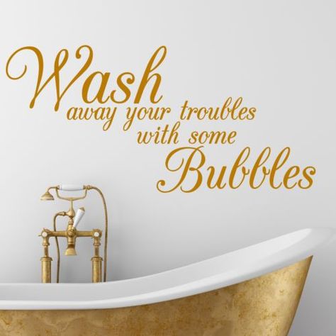 "Wash away your troubles with some bubbles." #VitabathBubbles, that is! Bathroom Quotes Decor, Bath Quotes, Bathroom Wall Quotes, Bathroom Wall Stickers, Bathroom Stickers, Bathroom Quotes, Baths Interior, Bathroom Themes, Quote Decor