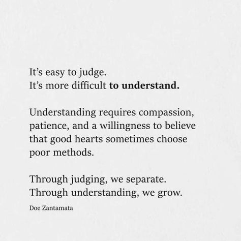 People Understanding You Quotes, Good And Bad People Quotes, Sometimes Good People Make Bad Choices, Doing Someone Wrong Quotes, Quotes For Judging People, With Right People You Grow Everyday, Understanding Someone Quotes, Someone Understands You Quote, Qoutes About People Judging You