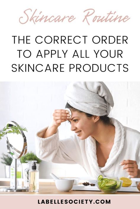 Learn the proper skincare order of application. Click on the pin for a step-by-step skincare product application guide with an explanation for each product #skincareorderofapplication #skincareroutine Best Order Of Skin Care, Skin Product Order, Skincare Routine Chart, The Order Of Skincare, Skincare Product Order, Order Of Face Products Skin Care, Beauty Society Skincare Products, Order Of Application Skin Care, How To Apply Skin Care In Order