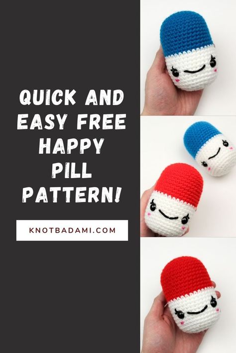 Crochet Happy Pills Crochet Pill Bottle Free Pattern, Pill Crochet Pattern Free, Fun Amigurumi Free Pattern, Crochet Chill Pill Keychain Free Pattern, Pharmacy Crochet, Crochet Self Care, Crochet Worry Dolls Free Pattern, Crochet Chill Pill Free Pattern, Crochet Pill Bottle