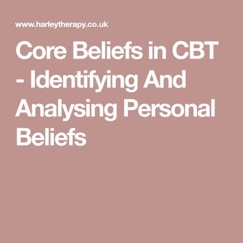 Personal Beliefs, Cbt Worksheets, Cbt Therapy, Motivational Interviewing, Cognitive Therapy, Cognitive Behavior, Counseling Activities, Core Beliefs, Education Humor