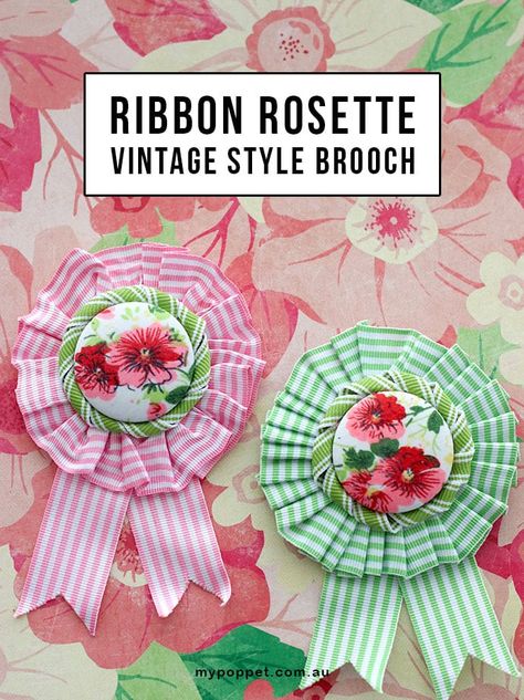 Ribbon Rosette vintage style brooch - spring accessory DIY mypoppet.com.au Derby Decor, Prize Ribbon, Autumn 23, Crochet Washcloth Pattern, Award Ribbons, Award Ribbon, Ribbon Rosettes, Brooch Diy, Diy Buttons