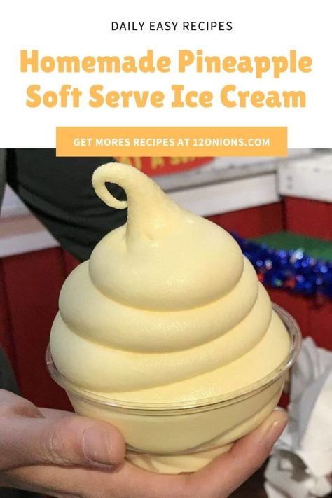 Homemade Pineapple Soft Serve Ice Cream - 12 Onions Soft Serve Ice Cream Recipes, Pineapple Soft Serve, Pineapple Ice Cream, Strawberry Ice Cream Recipe, Easy Homemade Ice Cream, Ice Cream Maker Recipes, Serve Ice Cream, Homemade Vanilla Ice Cream, Homemade Ice Cream Recipes