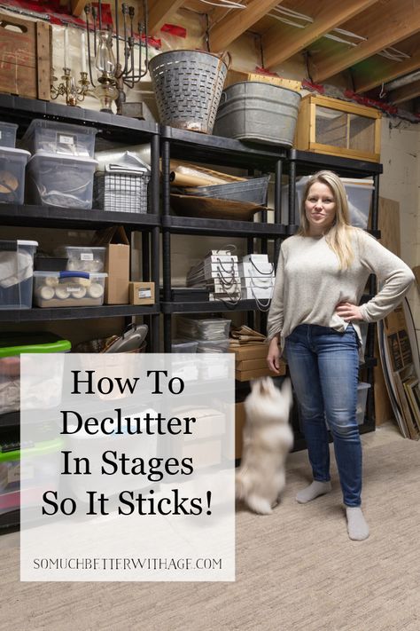 Declutter in Stages So It Sticks! - So Much Better With Age Decluttering To Move, Cleaning Out Clutter Motivation, Declutter Basement, How To Ruthlessly Declutter, Declutter Meme Funny, Moving Ideas, Fly Lady, Basement Organization, Declutter Challenge