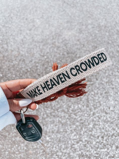 Make Heaven Crowded Christian Wristlet Keychain — Child of God Co. Make Heaven Crowded, Go And Make Disciples, Christian Accessories, Matthew 28 19, Christian Bible Study, Christian Quotes God, Cute Car Accessories, Christian Bible Quotes, Child Of God