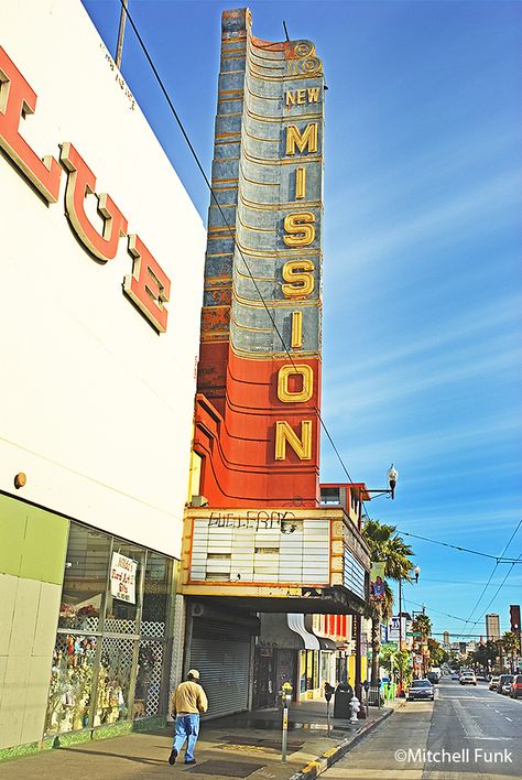 New Mission Theater In The Mission District, San Francisco By Mitchell Funk  www.mitchellfunk.com Marquee Signage, Mission District San Francisco, Perfect Vision, Mission District, Photoshoot Locations, Mission Bay, Face Paintings, Coloring Art, San Fran