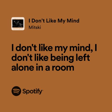 Music Quotes Lyrics Songs Feelings, Mitski The Land Is Inhospitable, The Land Is Inhospitable And So Are We, Relatable Lyrics Feelings, Mitski Quotes Lyrics, Mitski Spotify Lyrics, My Lyrics, Lyrics Mitski, Mitski Lyrics