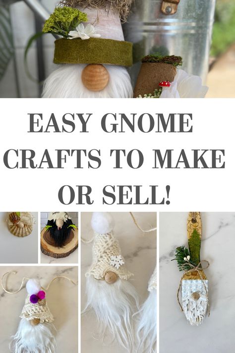 pictures of easy gnomes to make.  text reads "easy gnome crafts to make or sell" Easy Gnome Crafts For Adults, Home Made Gnomes, Succulent Gnome Diy, Diy Gnome Crafts, Pinecone Gnomes Diy How To Make, Easy Crafts For Adults To Sell, Gnome Ideas Diy, How To Make A Gnome Diy Projects, Gnomes Crafts How To Make