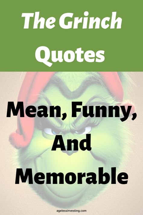 An image of the Grinch with an evil smile, with the text overlay "The Grinch Quotes, Mean, Funny, and Memorable" The Grinch Quotes Funny, Grinch Quotes Funny, Holiday Spirit Quotes, Grinch Movie Quotes, Christmas Quotes Grinch, Quotes Mean, Christmas Movie Quotes Funny, Funny Mean, Holiday Quotes Funny