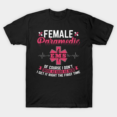 Female Paramedic, Paramedic Student, Flight Paramedic, Paramedic Gifts, Gifts For Men And Women, Shirt Bag, Future Career, Funny Vintage, Paramedic