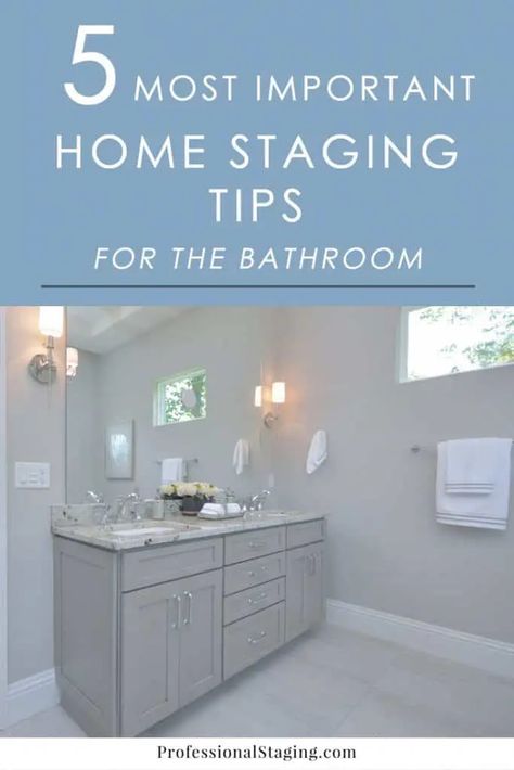 The 5 Most Important Home Staging Tips for Bathrooms - MHM Professional Staging House Selling Tips, Staging House, Bathroom Staging, Staging A Home, Film Decor, Easy Home Improvement Projects, Sell House, Home Staging Ideas, House Staging