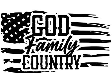 American Flag Black And White, God Family Country Tattoos, Gods Country, Country Car Decals, Country Svg, Decal Ideas, Car Decal Svg, God Family Country, Vinyl Board