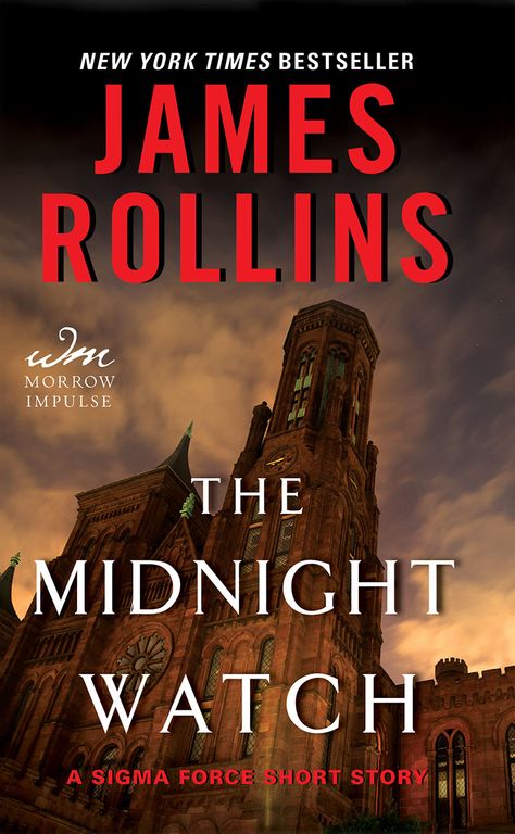 The Midnight Watch - James Rollins James Rollins, Very Short Stories, Books Writing, The Joe, The Midnight, Famous Books, Mystery Thriller, Short Story, Book Collection