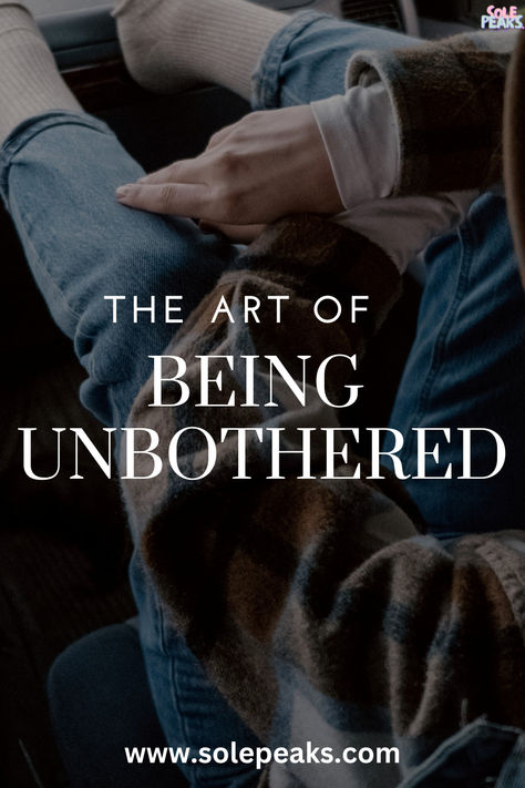 This post describes the art of being unbothered, and how to adopt a healthier mindset. I describe the reasons why people tend to involve themselves in others lives, and provide steps to start living a more unbothered lifestyle. #growth #development #unbothered #howto How To Remain Unbothered, How To Be Unbothered Tips, How To Become Unbothered, How To Stay Unbothered, How To Be Unbothered, Unbothered Era, Being Unbothered, Be Unbothered, Healthier Mindset