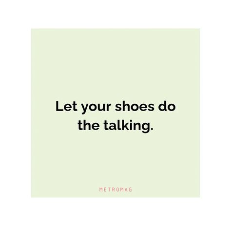 336+ Shoe Captions and Quotes For Instagram Quotes About Shoes Funny, How To Take Photos Of Shoes To Sell, Sneaker Quotes Funny, Heels Quotes Classy, Shoes Quotes Inspirational, Shoes Captions Instagram, Rebrand Quotes, Shoe Captions, Shoe Quotes Funny