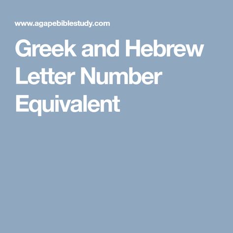 Greek and Hebrew Letter Number Equivalent Koine Greek, Cyrillic Alphabet, Name Symbols, Ancient Alphabets, English To Hebrew, Biblical History, Hebrew Alphabet, Hebrew Letters, Greek Alphabet