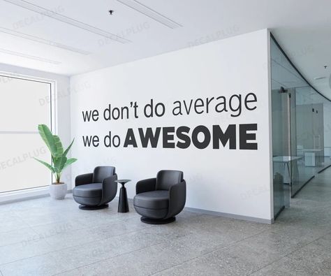 Big Office, Motivational Office Decor, Office Wall Graphics, Marketing Office, Office Wall Design, Office Design Inspiration, Wall Aesthetic, Office Wall Decals, Office Interior Design Modern