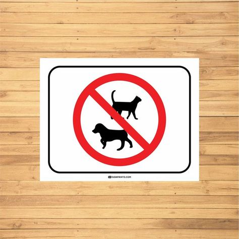 No Pets Allowed Sign Cat And Dog No Pets Allowed Sign, Animal Symbolism, Cat Signs, Pet Signs, Lululemon Logo, Sign Design, Retail Logos, Dog Cat, Signs