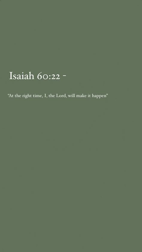 “At the right time,I, the Lord, will make it happen” -Isaiah 60:22 Jesus (Yahweh) loves you Iphone Background Christian, Christian Iphone Background, Background Christian, Godly Love, Short Bible Quotes, Christian Couple, Gods Plan Quotes, Short Bible Verses, Books Christian