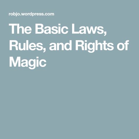 Laws Of Magic, Rules Of Magic, Rules And Laws, Nature Witch, Elf Magic, Magic System, Witch Spell Book, Witch Spell, Writing Ideas