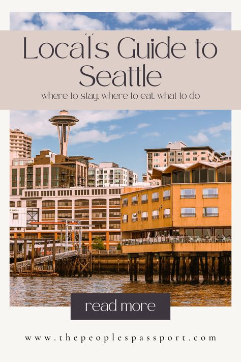 The Ultimate Seattle Guide from a Local - Where to Stay, Where to Eat, What to Do - Hidden Gems - Day by Day Seattle Hidden Gems, Best Time To Travel, Things To Do In Seattle, Seattle Vacation, Seattle Center, Visit Seattle, Salmon Run, Time To Travel, Lake Union