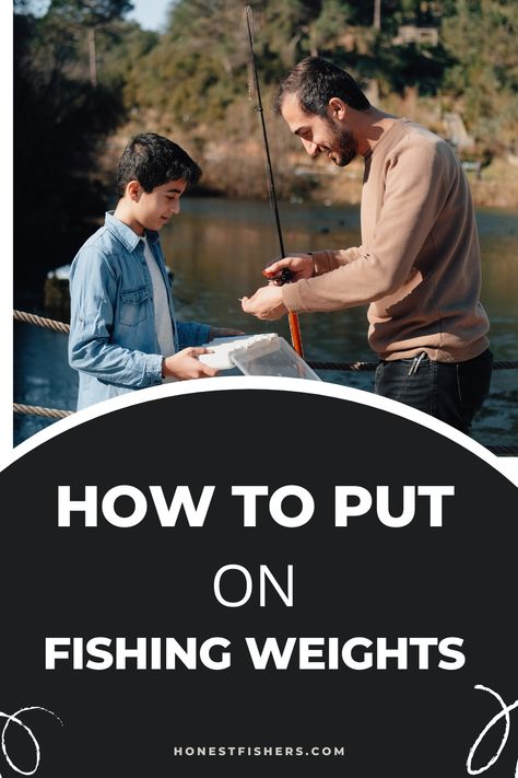 How To Put On Fishing Weights Saltwater Fishing, Fishing Weights, Fall Fishing, Fly Fishing Gear, Fishing Pole, Fishing Line, Fishing Equipment, Fishing Gear, Fishing Rod