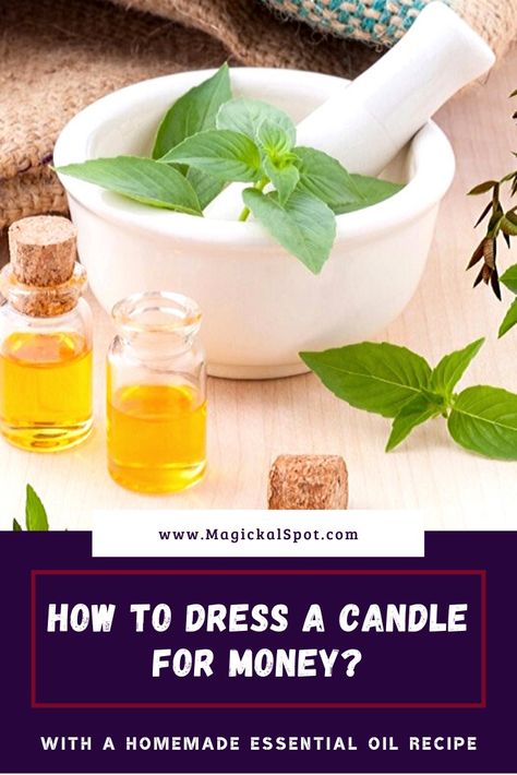 Dress A Candle, Money Oil Recipe, Abundance Oil, Money Candle Spell, Homemade Conditioner, Face Cream Recipe, Higher Vibration, Candle Fire, Money Candle