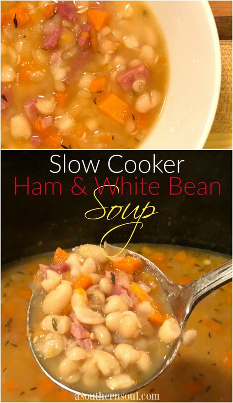 ham and white bean soup in the slow cooker Ham And White Bean Soup, Cooking Ham In Crockpot, Ham And Bean, A Southern Soul, Slow Cooker Ham, Crockpot Ham, Bean Soup Recipe, Ham Soup, Ham And Beans