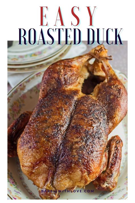 A wonderful Whole Roasted Duck is an amazingly tasty centerpiece of any special occasion or holiday meal! The deliciously spiced duck that my family and I enjoy is also terrifically easy to make too! This roast duck features crispy skin on a perfectly tender, juicy duck that will be enjoyed by everyone! BakeItWithLove.com Roast Duck Whole, Roasted Duck Whole, What To Serve With Duck, Whole Duck Recipes, Crispy Duck Recipes, How To Cook Duck, Dash Recipes, Roasted Duck Recipes, Wild Recipes