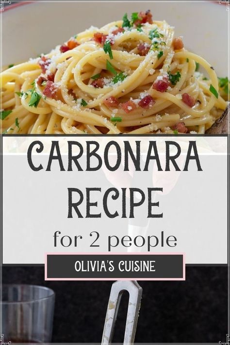 Carbonara Pasta With Sausage, Carbonara Pasta For Two, Carbonara For One, Dirty Carbonara Recipe, Recipes For 2 People Dinner, Carbonara For Two, Carbonara Recipe Authentic, Easy Carbonara, Spagetti Carbonara