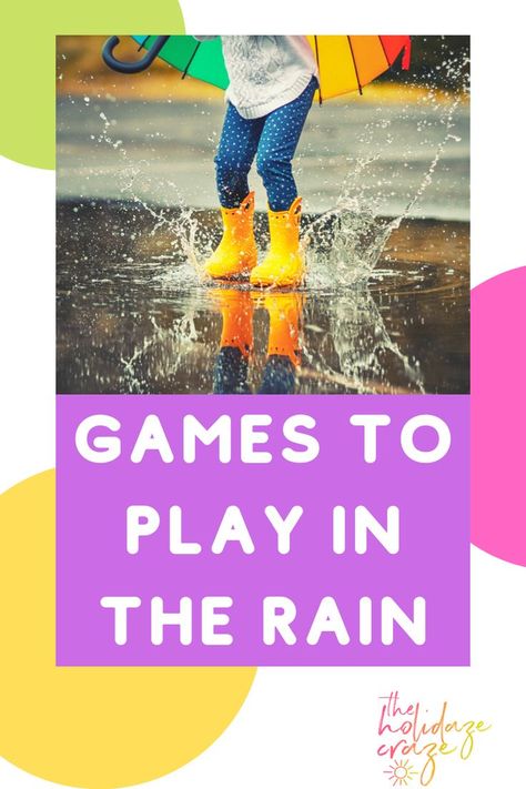 Theholidazecraze.com knows how to help you have a good time, no matter the weather. Try these games to play in the rain when the skies are gray. Read the article for fun ideas that will bring smiles to everyone's face. Rain Day Birthday Party Ideas, Rained Out Birthday Party Ideas, Play In The Rain, Group Games For Kids, Toddler Lessons, Games To Play With Kids, Outside Games, Weather Theme, Lesson Plans For Toddlers