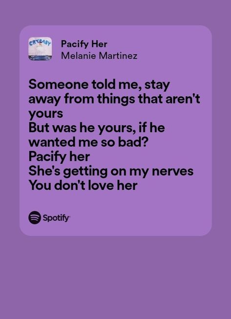 Pacify Her Aesthetic, Pacify Her Melanie Martinez, Relatable Songs, Pacify Her, Melanie Martinez Lyrics, Real Lyrics, Melanie Martinez Songs, Love Does Not Envy, Relatable Lyrics