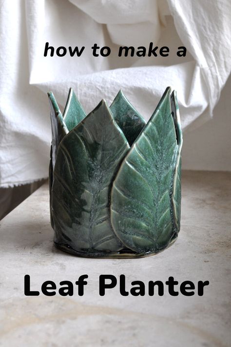 DIY Ceramic Leaf Planter — pottery to the people Easy Hand Built Ceramics, Easy Slab Pottery, Pottery Tutorials, Diy Leaf, Planter Pottery, Pottery Plant Pot, Ceramic Leaf, Coil Pottery, Handmade Ceramic Planters