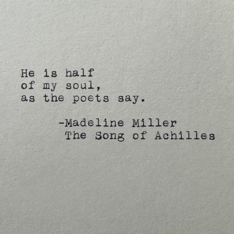 The Song If Achilles Quotes, Achilles Love Quotes, Book Quotes Song Of Achilles, Achilles And Patroclus Quotes, Song Of Achilles Quotes Aesthetic, Song Of Achilles Quotes, The Song Of Achilles Aesthetic, Song Of Achilles Tattoo, Achilles Quotes