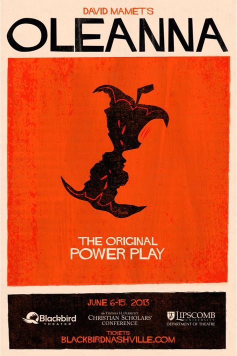 David Mamet's Oleanna poster for Black Bird Theater Theater Play Poster, David Mamet, Theater Play, Power Struggle, Best Posters, Play Poster, Apple Core, Theatre Plays, Theatre Poster